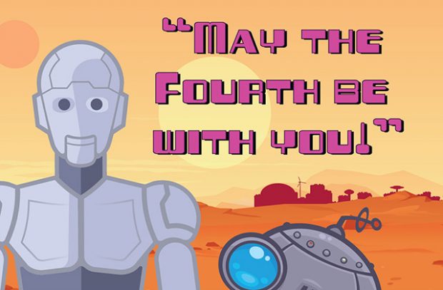 Image of R2D2 and C3PO quoting 'May the Fourth be with you' 