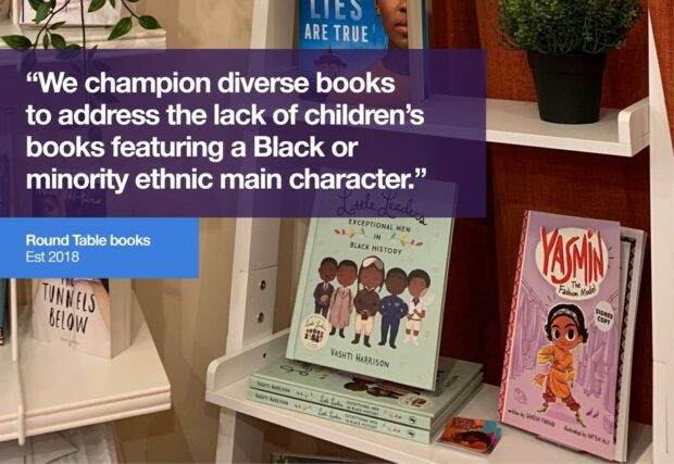 Round Table Books, est 2018. "We champion diverse books to address the lack of children's books featuring a Black or minority ethnic main character."
